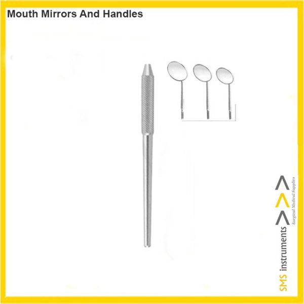 MOUTH MIRRORS AND HANDLES